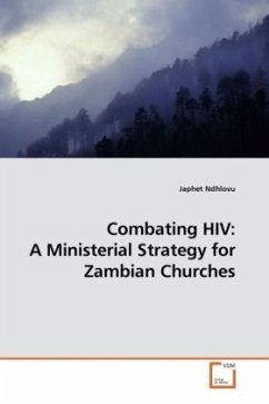 Combating HIV: A Ministerial Strategy for Zambian Churches - Ndhlovu, Japhet