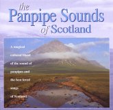 The Panpipe Sounds Of Scotland The Panpipe Sounds Of Scotland