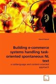 Building e-commerce systems handling task-oriented spontaneous NL text