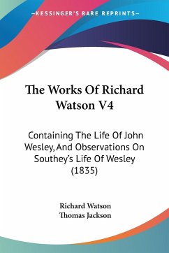 The Works Of Richard Watson V4 - Watson, Richard