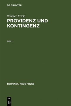 Providenz und Kontingenz - Frick, Werner
