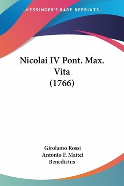 Nicolai IV Pont. Max. Vita (1766) - Rossi, Girolamo