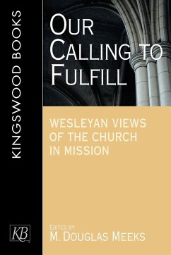 Our Calling to Fulfill - Meeks, M. Douglas