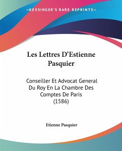 Les Lettres D'Estienne Pasquier - Pasquier, Etienne