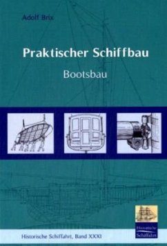 Praktischer Schiffbau - Brix, Adolf