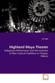 Highland Maya Theater
