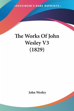 The Works Of John Wesley V3 (1829) - Wesley, John