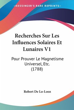 Recherches Sur Les Influences Solaires Et Lunaires V1 - De Lo-Looz, Robert