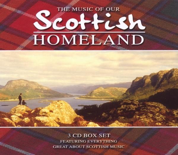 The Music Of Our Scottish Homeland