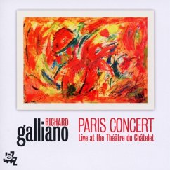 Paris Concert-Live At The Théâtre Du Châtelet - Galliano,Richard