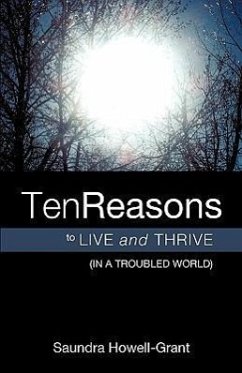 Ten Reasons To Live And Thrive (In A Troubled World) - Howell-Grant, Saundra