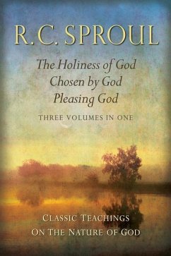 Classic Teachings on the Nature of God - Sproul, R C