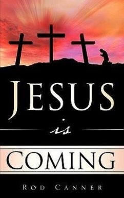 Jesus Is Coming - Canner, Rod