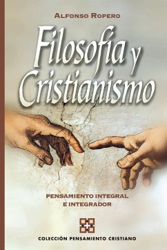 Filosofía y cristianismo - Ropero, Alfonso