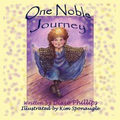 One Noble Journey - Phillips, Dixie