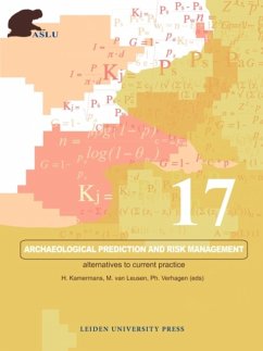 Archaeological Prediction and Risk Management - Kamermans, H.; Leusen, M. van; Verhagen, Philip