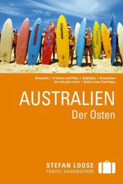 Stefan Loose Travel Handbücher Australien, Der Osten - Dehne, Anne; Melville, Corinna