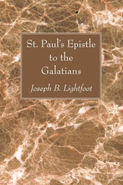 St. Paul's Epistle to the Galatians - Lightfoot, Joseph B.