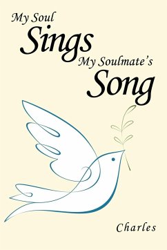 My Soul Sings My Soulmate's Song - Charles
