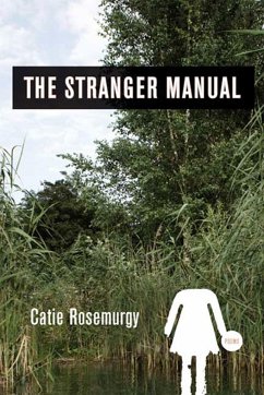 The Stranger Manual - Rosemurgy, Catie
