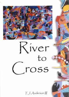 River to Cross - Anderson, T J