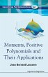 MOMENTS,POSITIVE POLYNOMIALS & APPLN(V1) - Bild 1