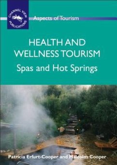 Health and Wellness Tourism - Erfurt-Cooper, Patricia; Cooper, Malcolm