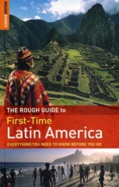 The Rough Guide to First-Time Latin America - Brown, Polly R.; Read, James