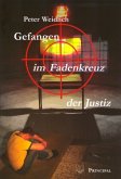 Gefangen im Fadenkreuz der Justiz