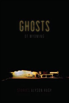 Ghosts of Wyoming - Hagy, Alyson