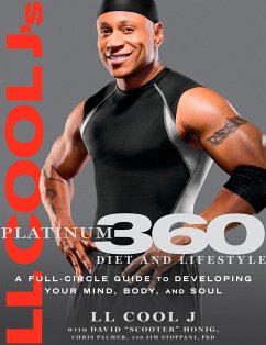 LL Cool j's Platinum 360 Diet and Lifestyle: A Full-Circle Guide to Developing Your Mind, Body, and Soul - LL Cool J.; Honig, Dave; Palmer, Chris