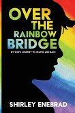 Over the Rainbow Bridge