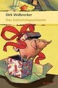 Das Geburtstagsschwein - Walbrecker, Dirk