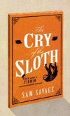 The Cry Of The Sloth The Cry Of The Sloth