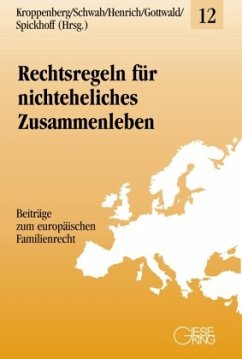 Rechtsregeln für nichteheliches Zusammenleben - Kroppenberg, Inge;Schwab, Dieter;Henrich, Dieter