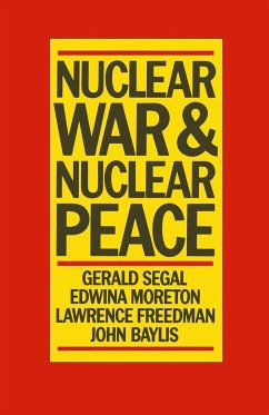 Nuclear War and Nuclear Peace - Segal, Gerald