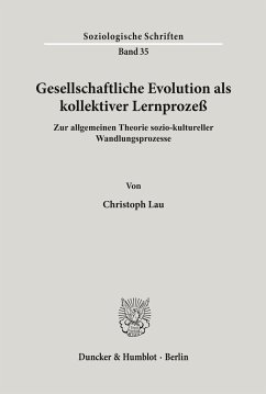 Gesellschaftliche Evolution als kollektiver Lernprozeß. - Lau, Christoph