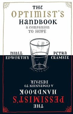 The Optimists/Pessimists Handbook - Edworthy, Niall; Cramsie, Petra
