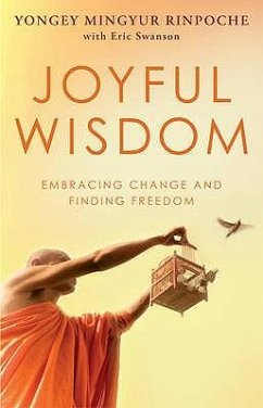 Joyful Wisdom - Mingyur Rinpoche, Yongey