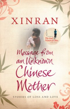 Message From An Unknown Chinese Mother - Xinran