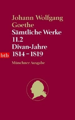 Cover Sämtliche Werke. Münchner Ausgabe / Divan-Jahre 1814-1819: Band 11.2 von Johann W von Goethe (Autor)