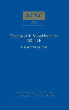 Thémiseul de Saint-Hyacinthe, 1684-1746 - Carayol, Elisabeth