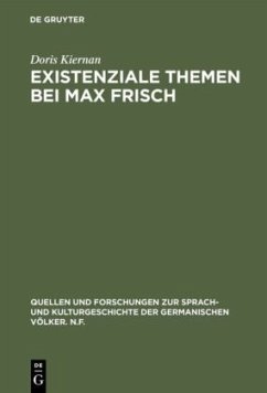 Existenziale Themen bei Max Frisch - Kiernan, Doris