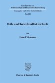 Rolle und Rollenkonflikt im Recht.