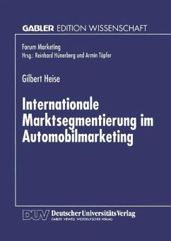 Internationale Marktsegmentierung im Automobilmarketing - Heise, Gilbert