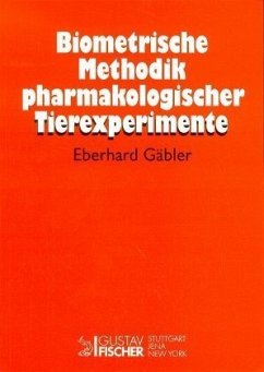 Biometrische Methodik pharmakologischer Tierexperimente