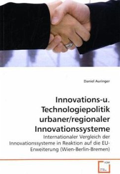 Innovations-u. Technologiepolitik urbaner/regionaler Innovationssysteme - Auringer, Daniel