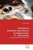 Tierethik im deutschen Sprachraum im beginnenden 21. Jahrhundert