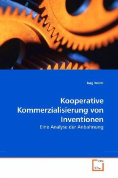 Kooperative Kommerzialisierung von Inventionen - Wertli, Jörg