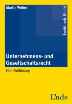 Unternehmens- und Gesellschaftsrecht (f. Österreich) - Weber, Martin